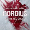 Gordius vermi nel cuore di Massimiliano Niero