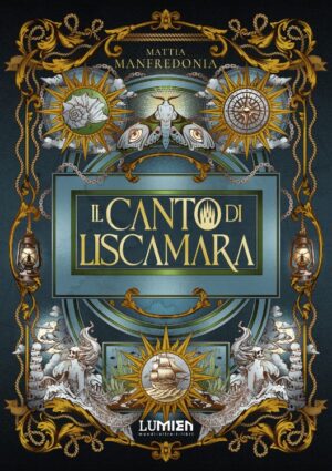 Il canto di Liscamara - Dark fantasy coi pirati - Mattia Manfredonia