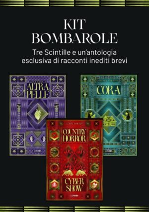Kit Bombarole - Tre Scintille - Novelle speculative